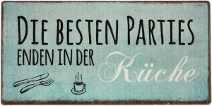 Kühlschrankmagnet DIE BESTEN PARTIES ENDEN IN DER KÜCHE 10x5cm