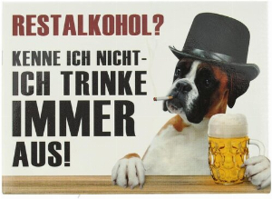 Kühlschrankmagnet RESTALKOHOL? KENNE ICH NICHT - ICH TRINKE IMMER AUS! 9x6,5cm