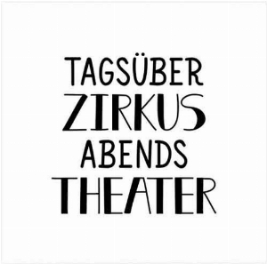 Serviette mit Spruch Zirkus Theater