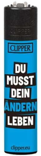 Clipper Feuerzeug Slogan 18 - 3/4 Du musst dein Ändern leben