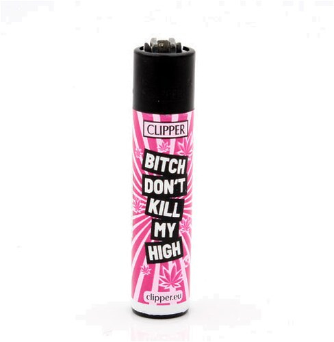 Clipper Feuerzeug Weed Statements 5 BITCH DON´T KILL MY HIGH 3v4