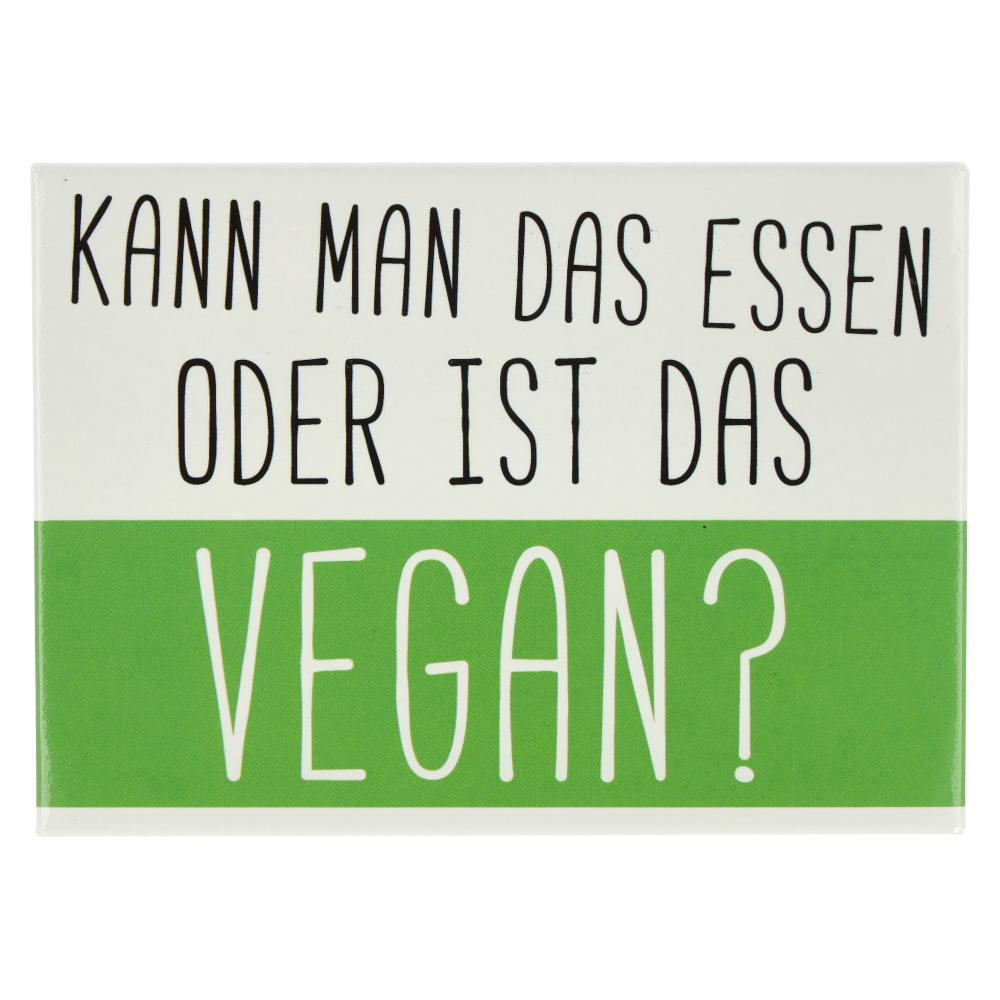 Kühlschrankmagnet KANN MAN DAS ESSEN ODER IST DAS VEGAN? 9x6,5cm Kühlschrankmagnet KANN MAN DAS ESSEN ODER IST DAS VEGAN? 9x6,5cm