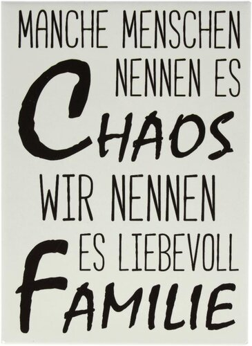 Kühlschrankmagnet MANCHE MENSCHEN NENNEN ES CHAOS. WIR NENNEN ES LIEBEVOLL FAMILIE 9x6,5cm