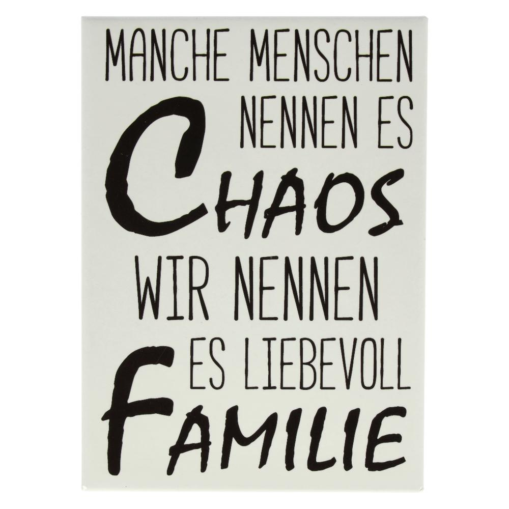 Kühlschrankmagnet MANCHE MENSCHEN NENNEN ES CHAOS. WIR NENNEN ES LIEBEVOLL FAMILIE 9x6,5cm Kühlschrankmagnet MANCHE MENSCHEN NENNEN ES CHAOS. WIR NENNEN ES LIEBEVOLL FAMILIE 9x6,5cm