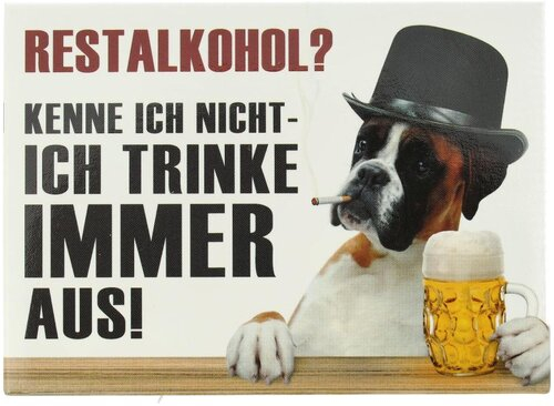 Kühlschrankmagnet RESTALKOHOL? KENNE ICH NICHT - ICH TRINKE IMMER AUS! 9x6,5cm Kühlschrankmagnet RESTALKOHOL? KENNE ICH NICHT - ICH TRINKE IMMER AUS! 9x6,5cm