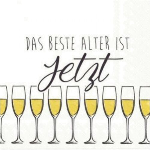 Serviette Das beste Alter ist jetzt Serviette Das beste Alter ist jetzt