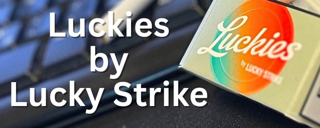 Hier gehts zur Luckies by Lucky Strike Hier gehts zur Luckies by Lucky Strike