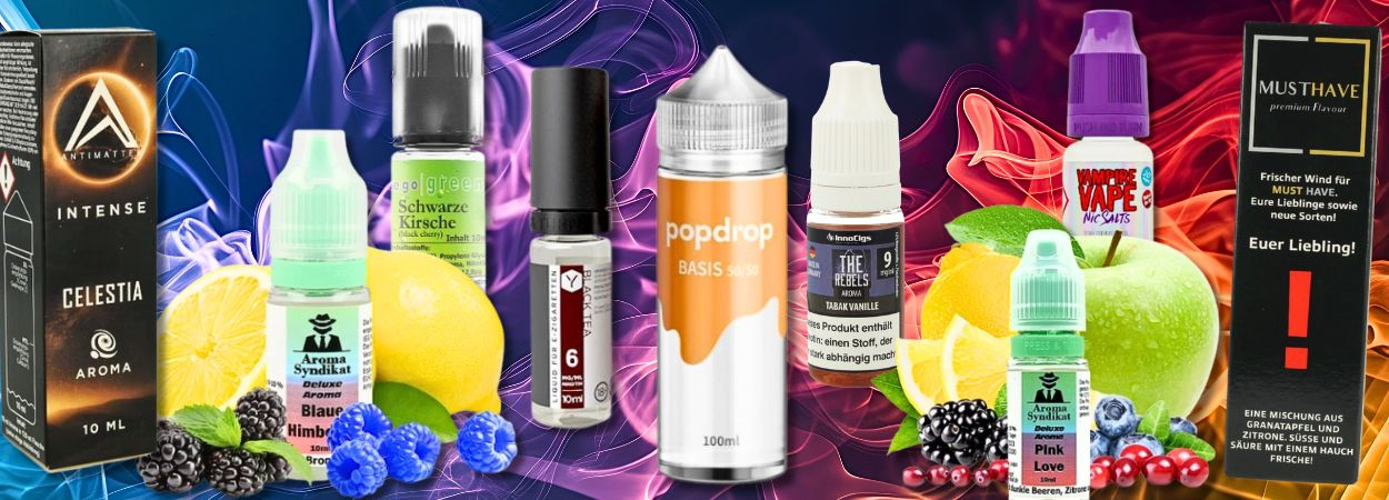 Liquid - Aromavielfalt und Base für E-Zigaretten