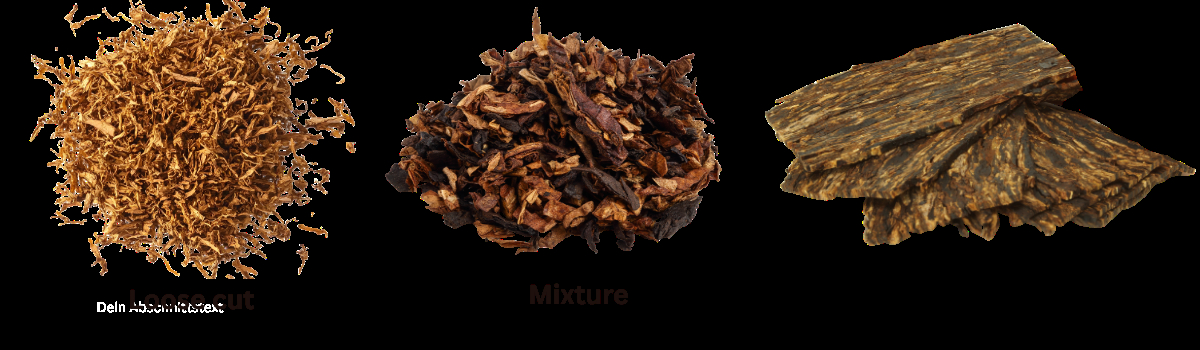 Unterschiedliche Beschaffenheit von Pfeifentabak